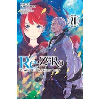 Re:ZERO -Starting Life in Another World-, Vol. 20 (light novel)