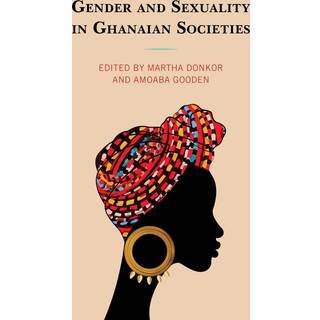 Gender and Sexuality in Ghanaian Societies