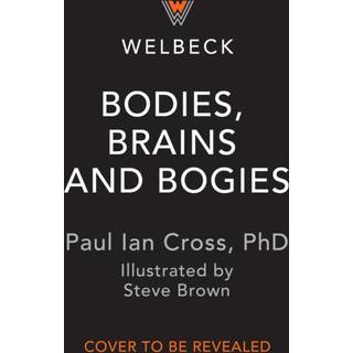 Bodies, Brains and Bogies