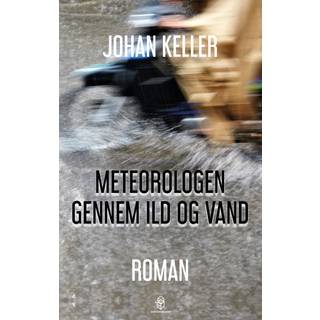 Meteorologen gennem ild og vand