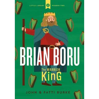Brian Boru: Warrior King
