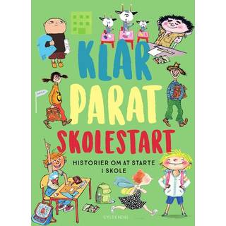 Klar parat skolestart - Historier om at starte i skole