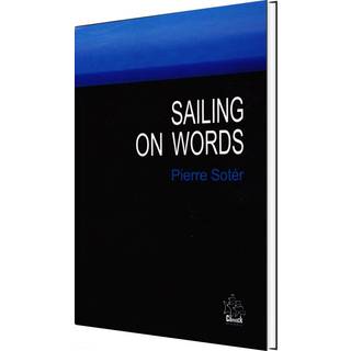 Sailing on Words And other sonnets