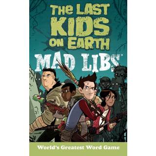 The Last Kids on Earth Mad Libs