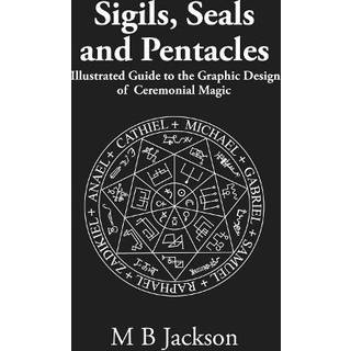Sigils, Seals and Pentacles