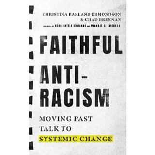 Faithful Antiracism – Moving Past Talk to Systemic Change