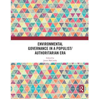 Environmental Governance in a Populist/Authoritarian Era