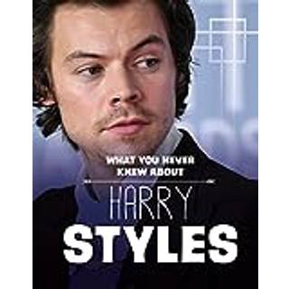 What You Never Knew About Harry Styles