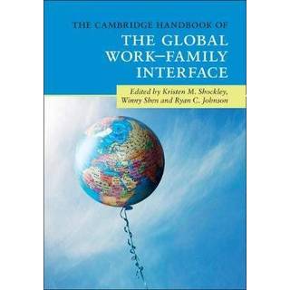 The Cambridge Handbook of the Global Work–Family Interface