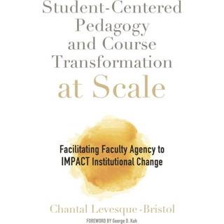 Student-Centered Pedagogy and Course Transformation at Scale