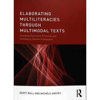 Elaborating Multiliteracies through Multimodal Texts