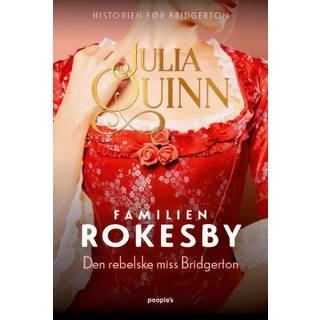 Den rebelske miss Bridgerton af Julia Quinn