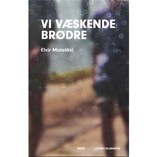 Vi væskende brødre