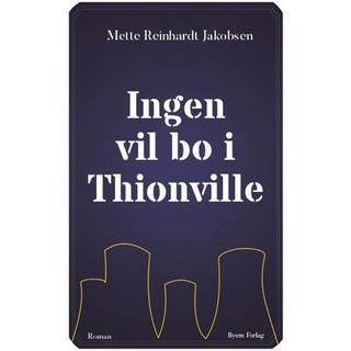 Ingen vil bo i Thionville
