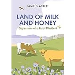Land of Milk and Honey