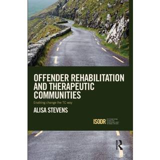 Offender Rehabilitation and Therapeutic Communities