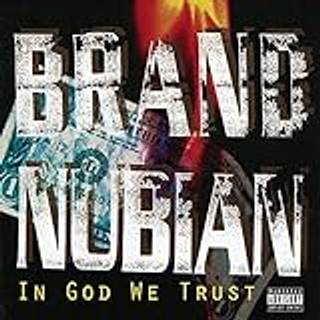 Brand Nubian - In God We Trust (30th Anniversary Edition)