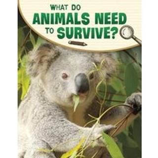 What Do Animals Need to Survive?