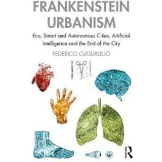 Frankenstein Urbanism