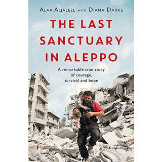 The Last Sanctuary in Aleppo