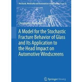 A Model for the Stochastic Fracture Behavior of Glass and Its Application to the Head Impact on Automotive Windscreens