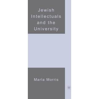 Jewish Intellectuals and the University
