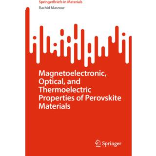 Magnetoelectronic, Optical, and Thermoelectric Properties of Perovskite Materials