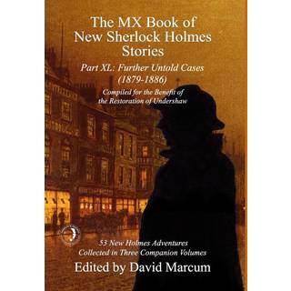 The MX Book of New Sherlock Holmes Stories Part XL