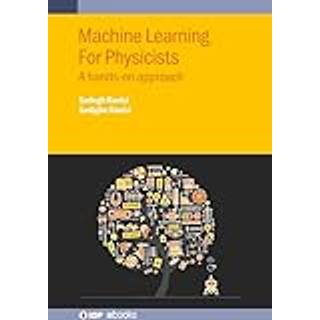 Machine Learning For Physicists