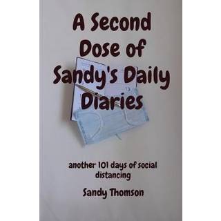 A Second Dose of Sandy's Daily Diaries