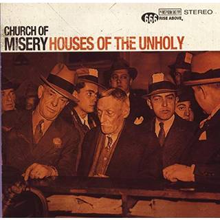 Church Of Misery - House Of The Unholy