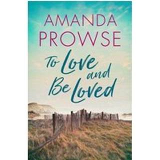 To Love and Be Loved