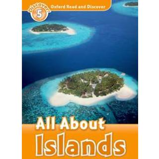 Oxford Read and Discover: Level 5: All About Islands