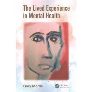 The Lived Experience in Mental Health