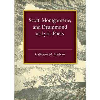 Alexander Scott, Montgomerie, and Drummond of Hawthornden as Lyric Poets