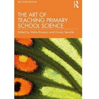 The Art of Teaching Primary School Science