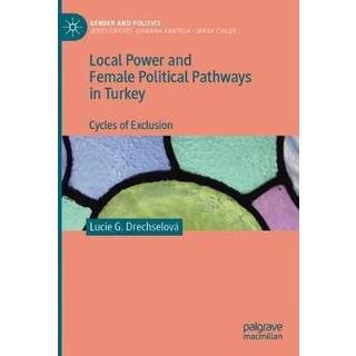 Local Power and Female Political Pathways in Turkey