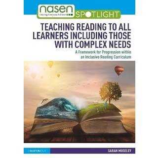 Teaching Reading to All Learners Including Those with Complex Needs