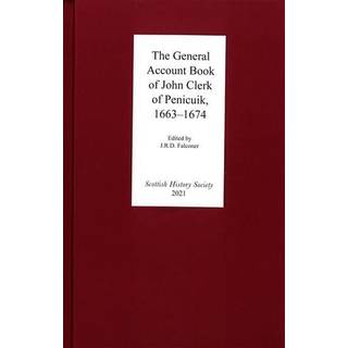 The General Account Book of John Clerk of Penicuik, 1663-1674 (3, 2021) |