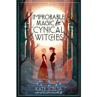 Improbable Magic for Cynical Witches