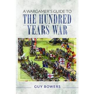A Wargamer's Guide to the Hundred Years War
