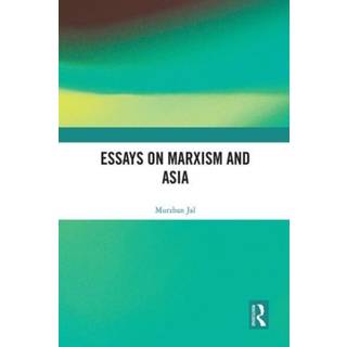 Essays on Marxism and Asia
