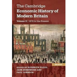 The Cambridge Economic History of Modern Britain