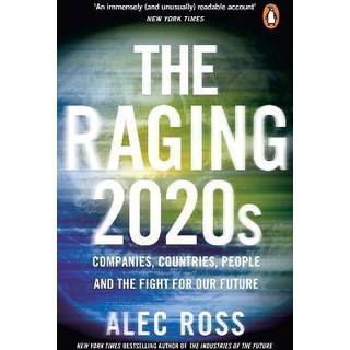 The Raging 2020s (4, 2022) | Alec Ross