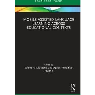 Mobile Assisted Language Learning Across Educational Contexts