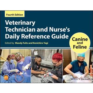 Veterinary Technician and Nurse's Daily Reference Guide