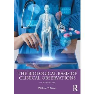 The Biological Basis of Clinical Observations