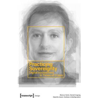 Practicing Sovereignty – Digital Involvement in Times of Crises