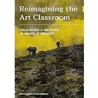 Reimagining the Art Classroom