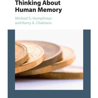 Thinking About Human Memory